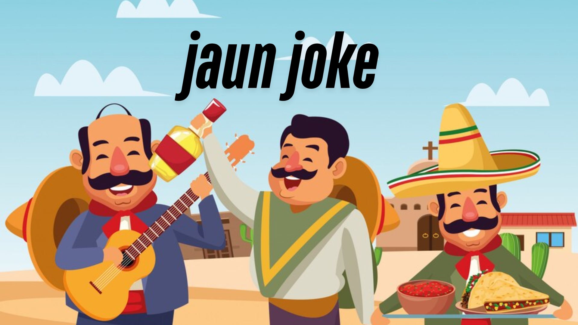 210 Juan Jokes to Make You Laugh Hard Anytime 