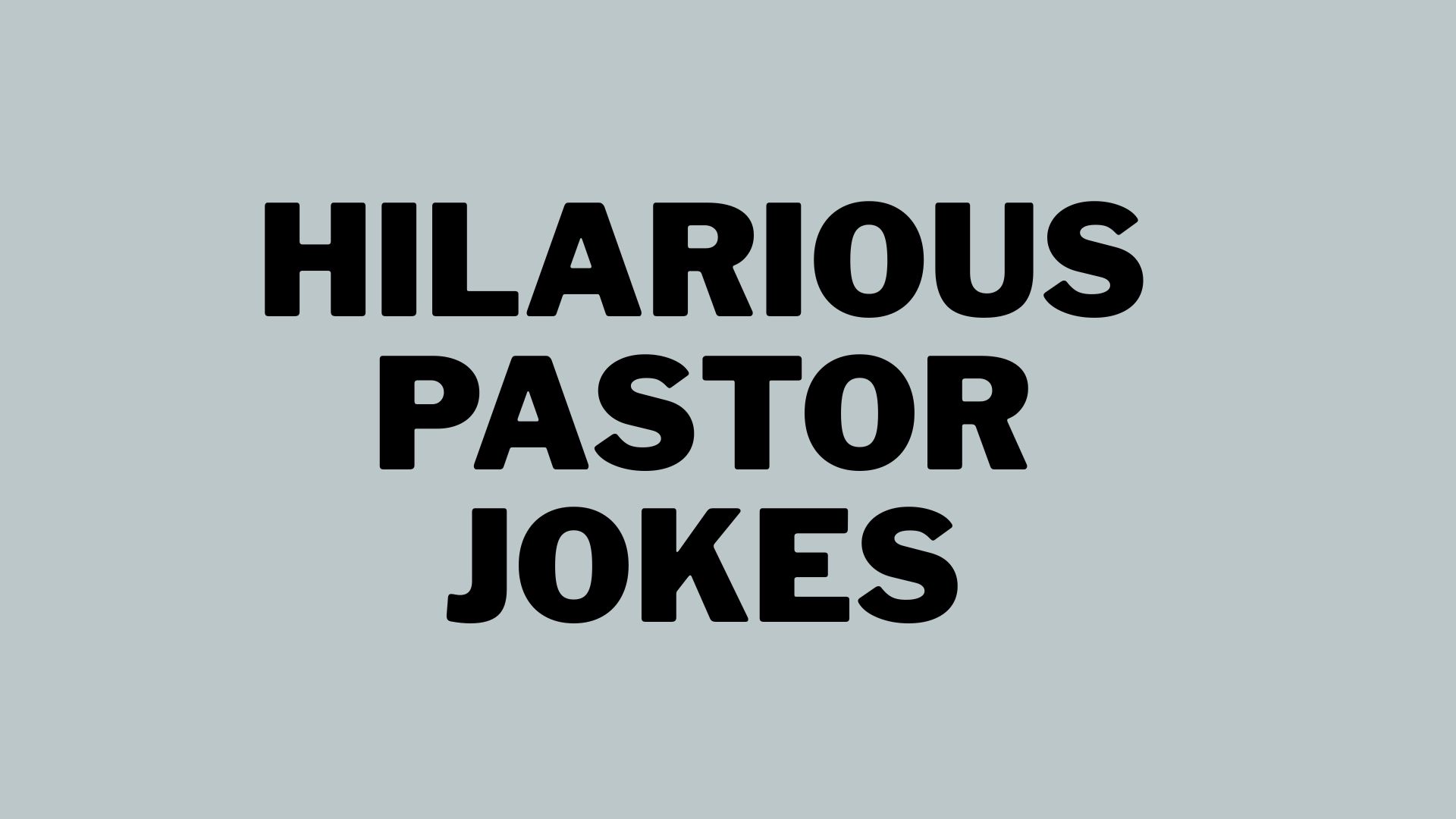 220+ Hilarious Pastor Jokes & One-Liners 