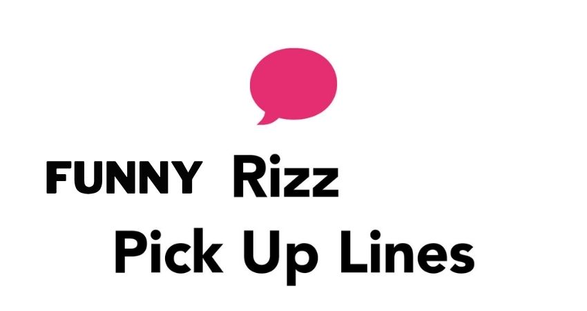 Funny Rizz Pick Up Lines