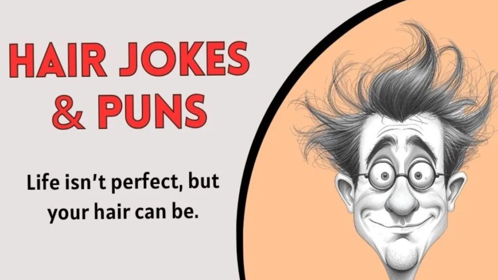 Hair Puns And Jokes