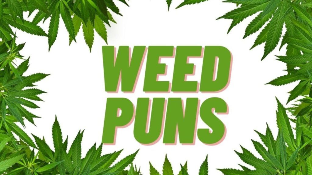 Short Weed Puns