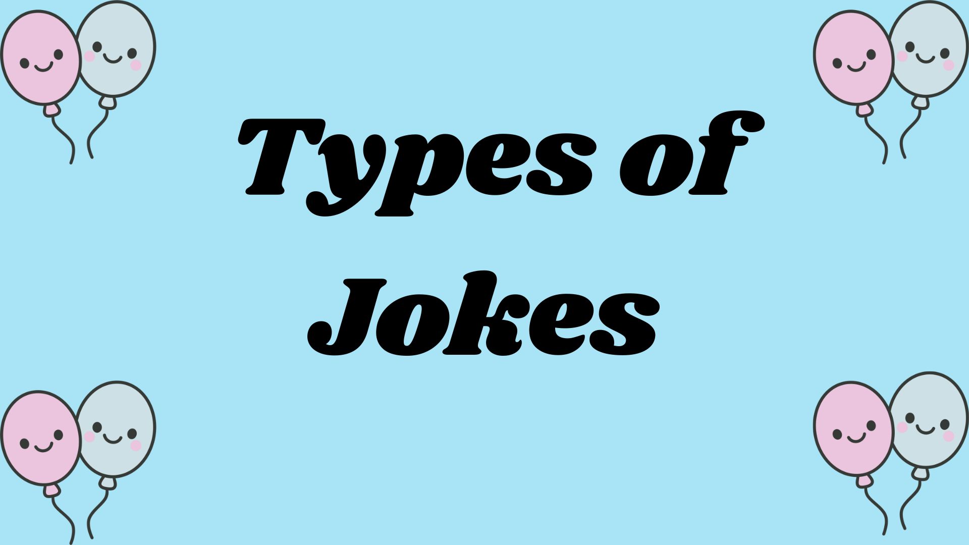 245+ 11 Types of Jokes Everyone Will Love