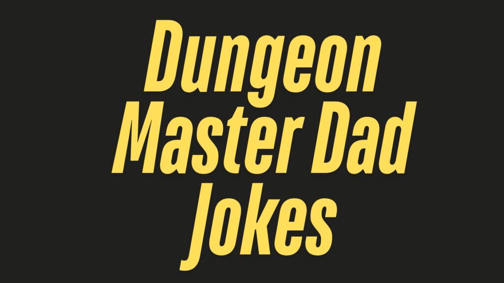 Dungeon Master Dad Jokes