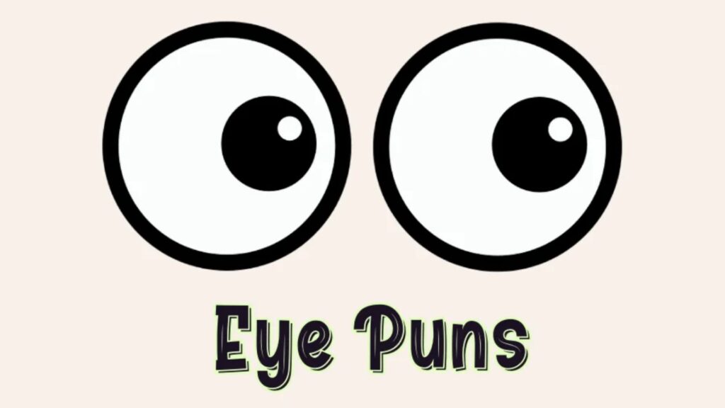 Short Eye Puns