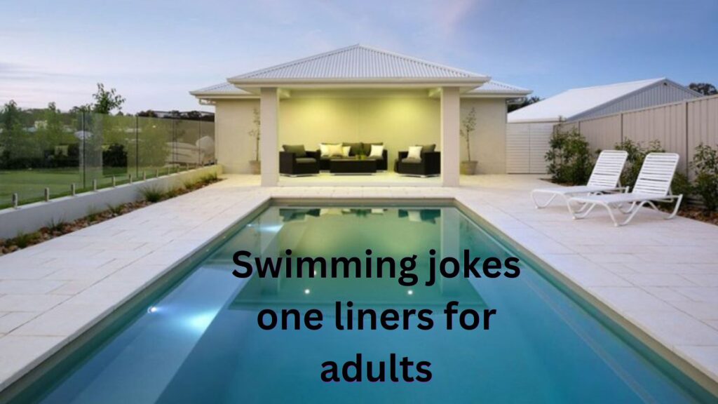 Swimming jokes one liners for adults